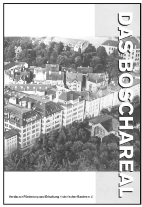 Broschürencover „Das Boschareal“, Publikation des Vereins zur Förderung und Erhaltung historischer Bauten e.V.