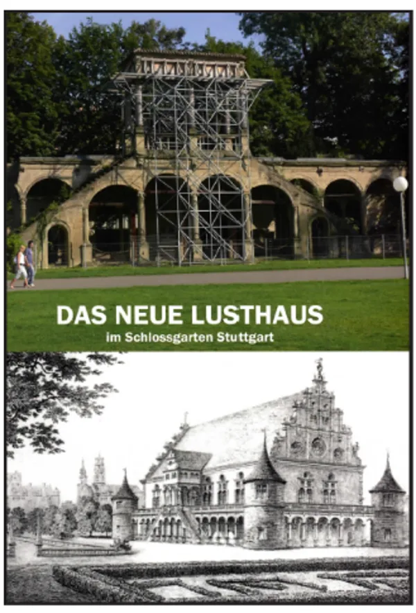 Broschürencover „Das Neue Lusthaus im Schlossgarten Stuttgart“, Publikation des Vereins zur Förderung und Erhaltung historischer Bauten e.V.