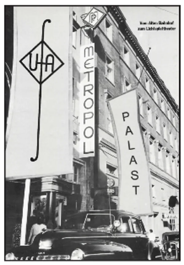 Broschürencover „METROPOL-Palast — Vom Alten Bahnhof zum Lichtspieltheater“, Publikation des Vereins zur Förderung und Erhaltung historischer Bauten e.V.